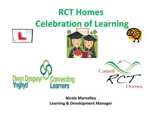 RCT Homes Celebration of Learning