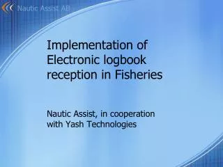 Implementation of Electronic logbook reception in Fisheries