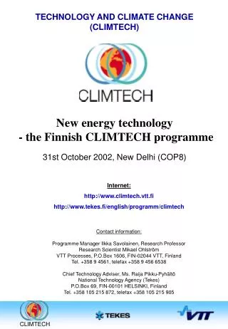 New energy technology - the Finnish CLIMTECH programme 31st October 2002, New Delhi (COP8)