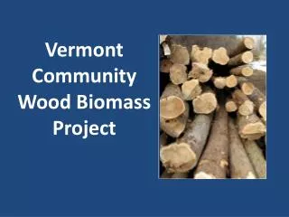 Vermont Community Wood Biomass Project