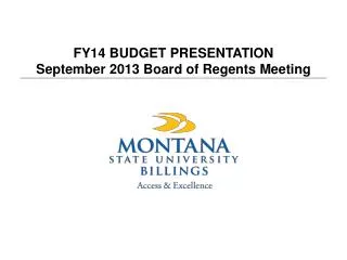 fy14 budget presentation september 2013 board of regents meeting