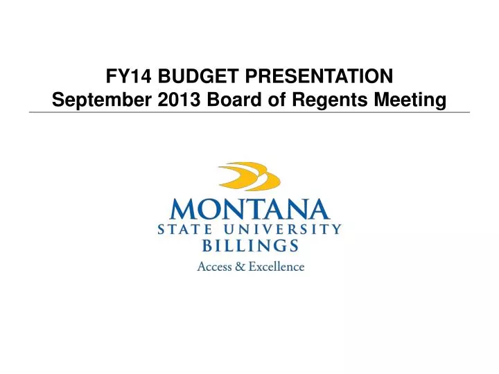 fy14 budget presentation september 2013 board of regents meeting