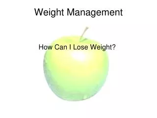 Weight Management