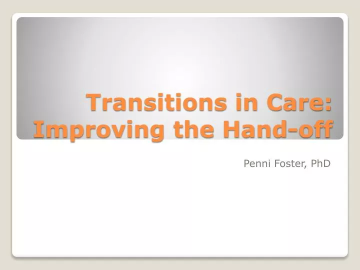 transitions in care improving the hand off