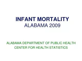 INFANT MORTALITY ALABAMA 2009