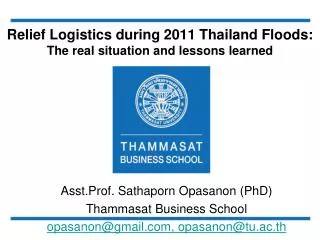 Relief Logistics during 2011 Thailand Floods: The real situation and lessons learned