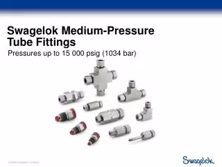 Swagelok Medium-Pressure Tube Fittings