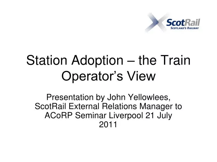 station adoption the train operator s view