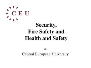 Security, Fire Safety and Health and Safety