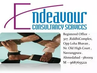 Registered Office - 307 , RiddhiComplex , Opp Loha Bhavan , Nr. Old High Court , Navrangpura .