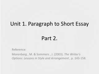 Unit 1. Paragraph to Short Essay Part 2.