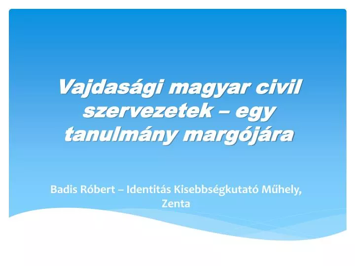 vajdas gi magyar civil szervezetek egy tanulm ny marg j ra