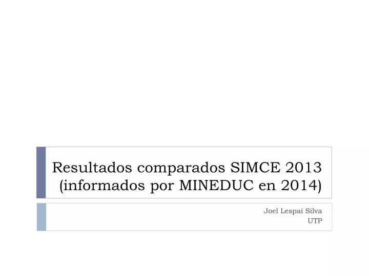 resultados comparados simce 2013 informados por mineduc en 2014
