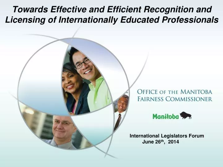 towards effective and efficient recognition and licensing of internationally educated professionals