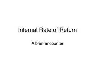 Internal Rate of Return