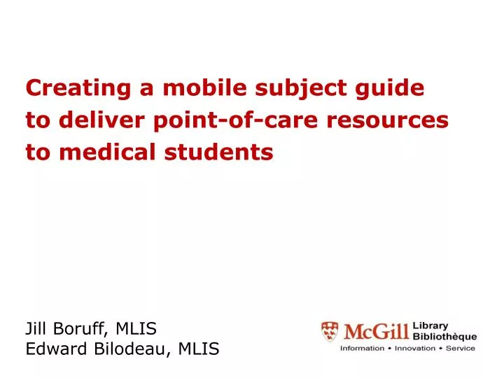 creating a mobile subject guide to deliver point of care resources to medical students