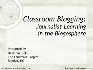 Classroom Blogging: Journalist-Learning in the Blogosphere