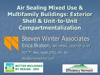 Air Sealing Mixed Use &amp; Multifamily Buildings: Exterior Shell &amp; Unit-to-Unit Compartmentalization