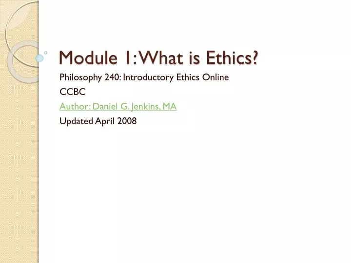 module 1 what is ethics