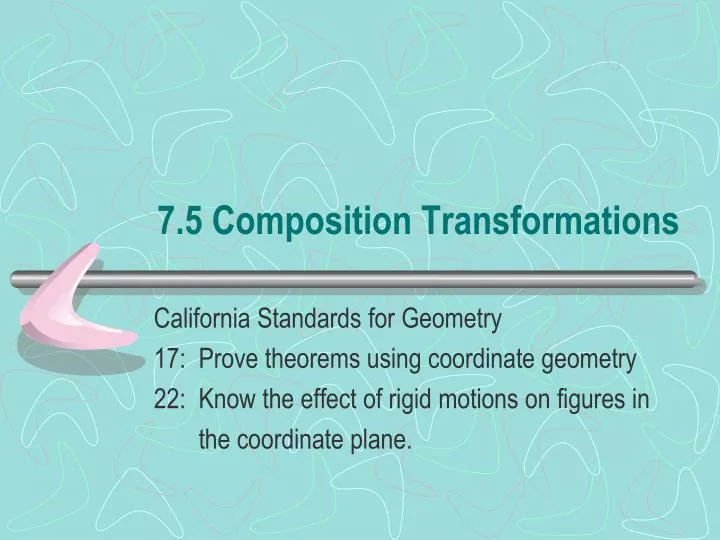 7 5 composition transformations