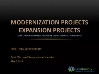 MODERNIZATION Projects EXPANSION pROJECTS 2014-2019 Proposed Highway Improvement program
