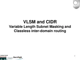 VLSM and CIDR Variable Length Subnet Masking and Classless inter-domain routing