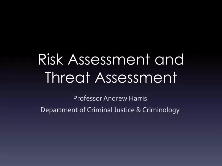 risk assessment and threat assessment