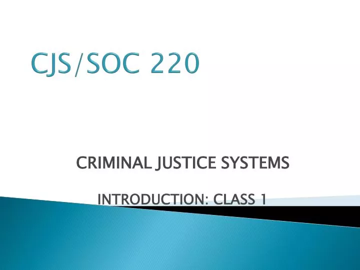 criminal justice systems introduction class 1