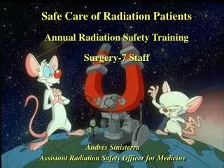 Safe Care of Radiation Patients Annual Radiation Safety Training Surgery-7 Staff
