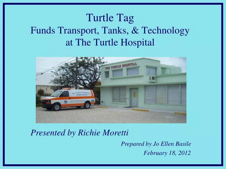 turtle tag funds transport tanks technology at the turtle hospital