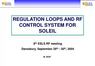 REGULATION LOOPS AND RF CONTROL SYSTEM FOR SOLEIL