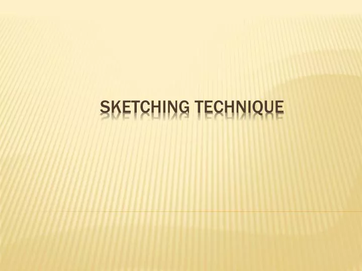 sketching technique