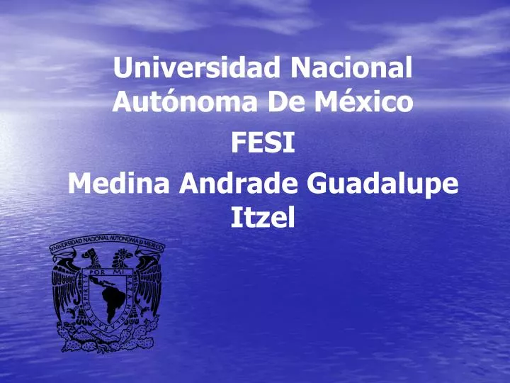 universidad nacional aut noma de m xico fesi medina andrade guadalupe itzel