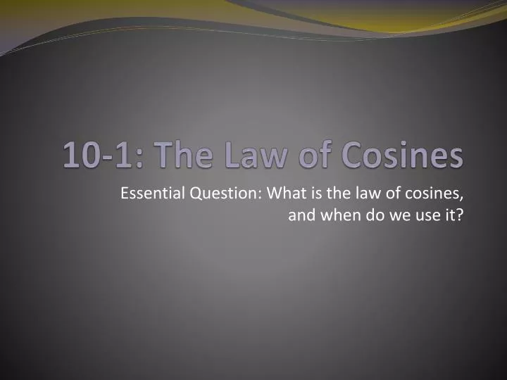 10 1 the law of cosines