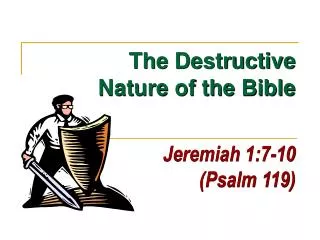 The Destructive Nature of the Bible