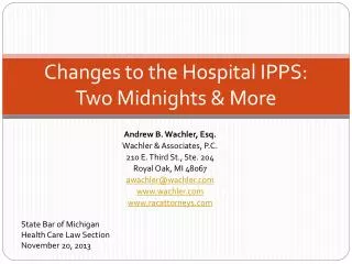 Changes to the Hospital IPPS: Two Midnights &amp; More