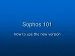 Sophos 101 - slide 1