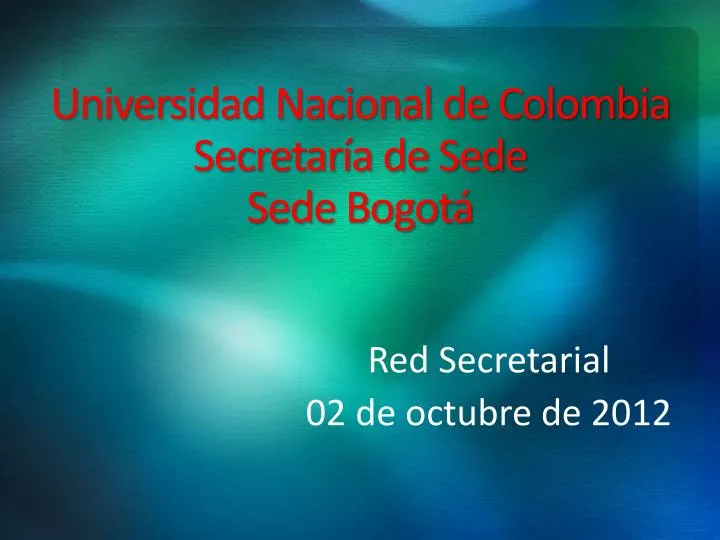 universidad nacional de colombia secretar a de sede sede bogot
