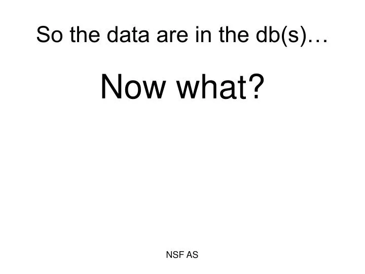 so the data are in the db s