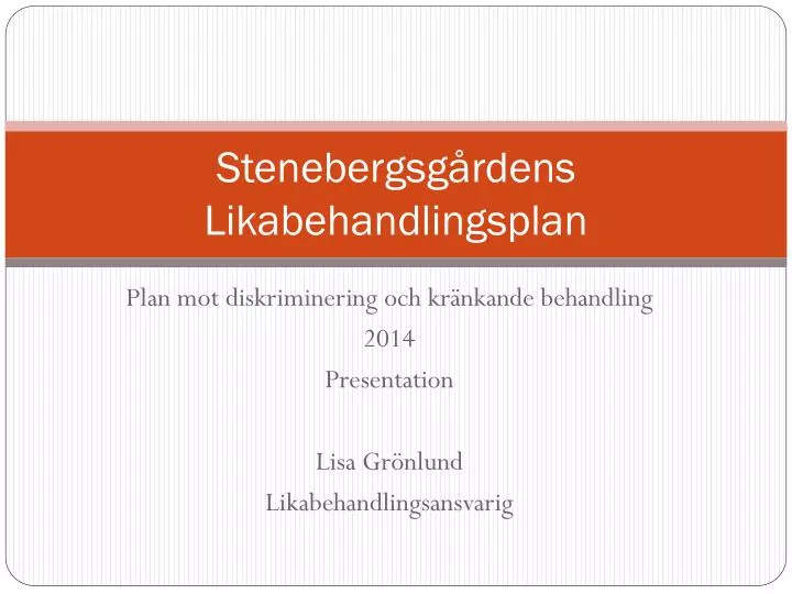 stenebergsg rdens likabehandlingsplan