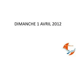 dimanche 1 avril 2012