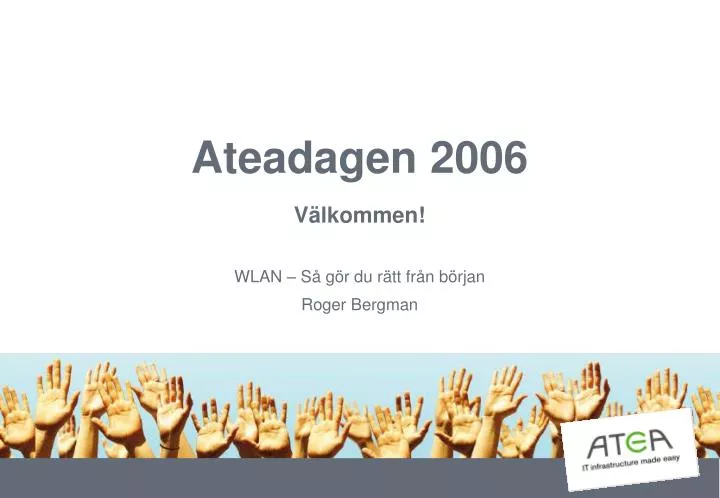 ateadagen 2006 v lkommen