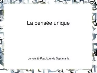 la pens e unique