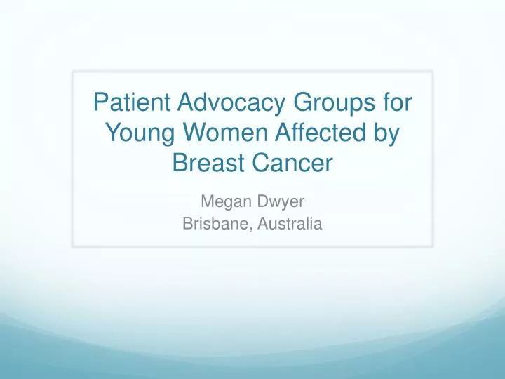 patient advocacy groups for young women affected by breast cancer
