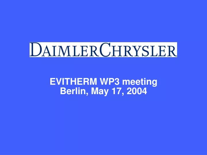 evitherm wp3 meeting berlin may 17 2004