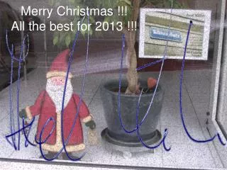 Merry Christmas !!! All the best for 2013 !!!