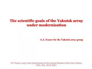 The scientific goals of the Yakutsk array under modernization