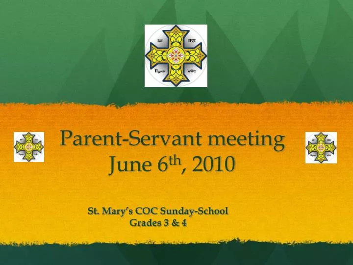 parent servant meeting june 6 th 2010