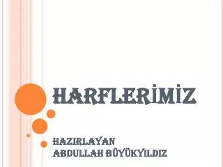 harfler m z hazirlayan abdullah b y kyildiz