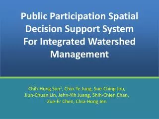 Public Participation Spatial Decision Support System For Integrated Watershed Management